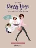 Pussy Yoga - Das Workout-Book - Coco Berlin