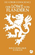 Cover-Bild zum Titel 'Der Löwe von Flandern' von 'Hendrik Conscience'