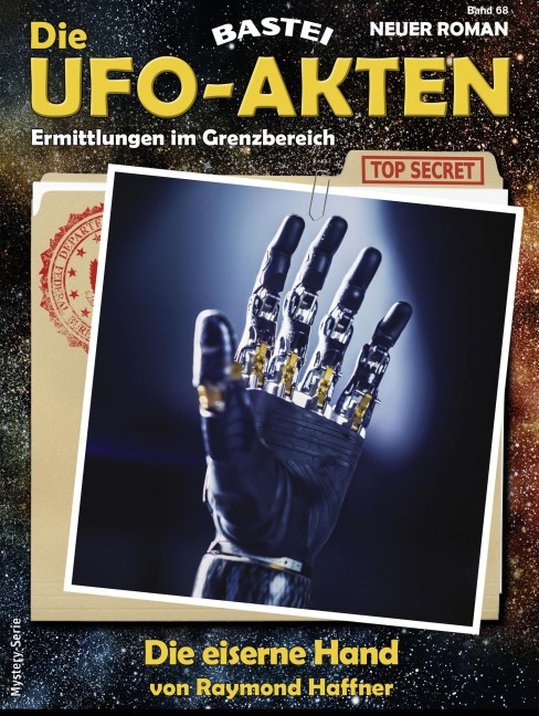 Die UFO-AKTEN 68 - Raymond Haffner