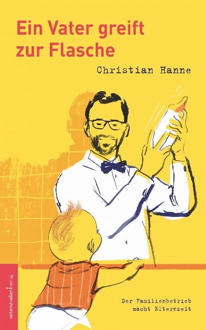 Ein Vater greift zur Flasche - Christian Hanne