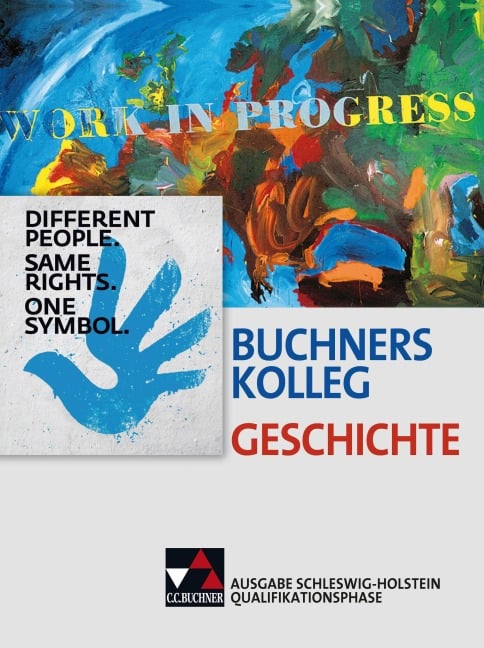 Buchners Kolleg Geschichte Qualifikationsphase Schleswig-Holstein - Brigitte Binke-Orth, Solveig Bronst, Bernhard Brunner, Frank Engehausen, Doreen Eschinger