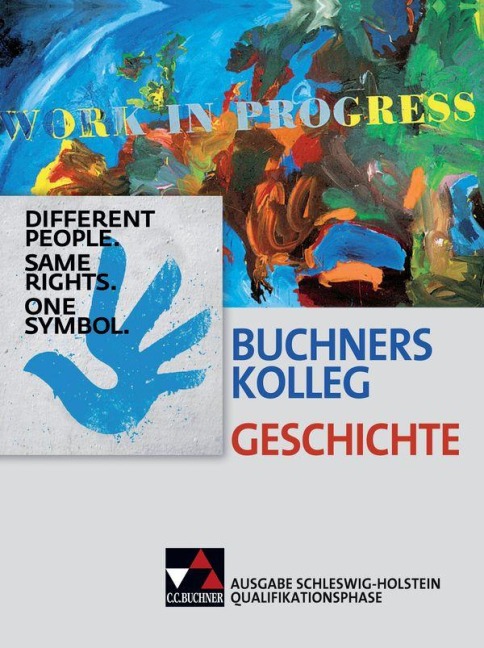 Buchners Kolleg Geschichte Qualifikationsphase Schleswig-Holstein - Brigitte Binke-Orth, Frank Engehausen, Bernhard Brunner, Solveig Bronst, Doreen Eschinger