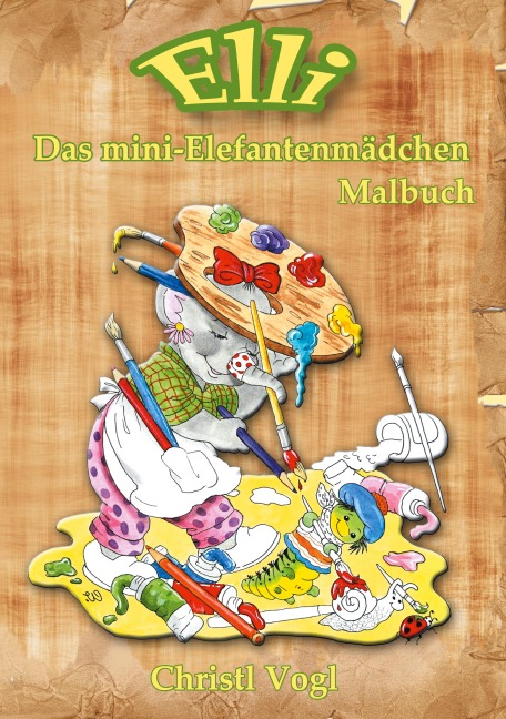 Elli, das mini-Elefantenmädchen - Christl Vogl