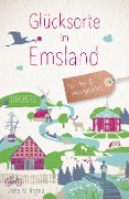 Cover-Bild zum Titel 'Glücksorte im Emsland' von 'Jutta M. Ingala'