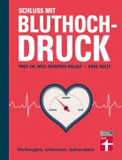 Cover-Bild zum Titel 'Schluss mit Bluthochdruck' von 'Manfred Anlauf, Anke Nolte'