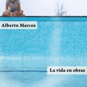 Cover-Bild zum Titel 'La vida en obras' von 'Alberto Marcos'