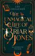 Cover-Bild zum Titel 'The Unmagical Life of Briar Jones' von 'Lex Croucher'