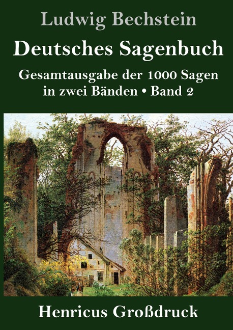 Deutsches Sagenbuch (Großdruck) - Ludwig Bechstein