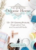 Cover-Bild zum Titel 'The Modern Organic Home' von 'Natalie Wise'