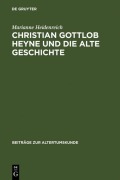 Cover-Bild zum Titel 'Christian Gottlob Heyne und die Alte Geschichte' von 'Marianne Heidenreich'