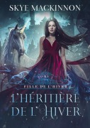 Cover-Bild zum Titel 'L'Héritière de l'hiver' von 'Skye Mackinnon'