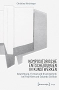 Cover-Bild zum Titel 'Kompositorische Entscheidungen in Kunstwerken' von 'Christina Kirchinger'
