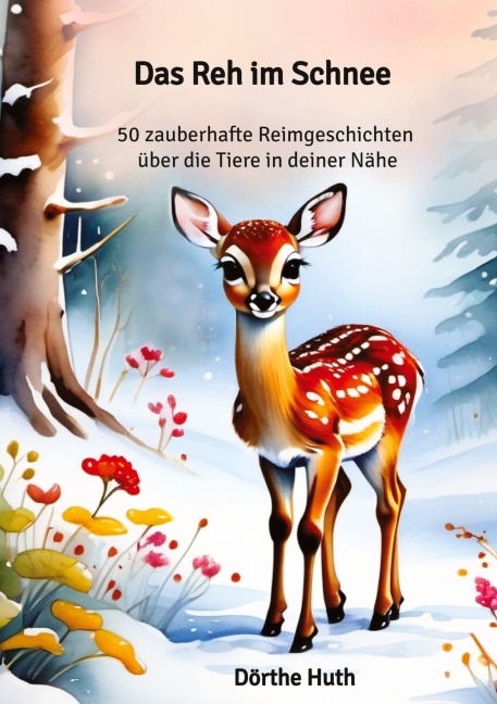 Das Reh im Schnee - Huth Dörthe