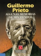 Cover-Bild zum Titel 'Algunas memorias de mis tiempos' von 'Guillermo Prieto'