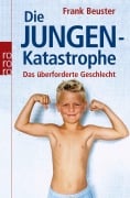 Die Jungenkatastrophe - Frank Beuster