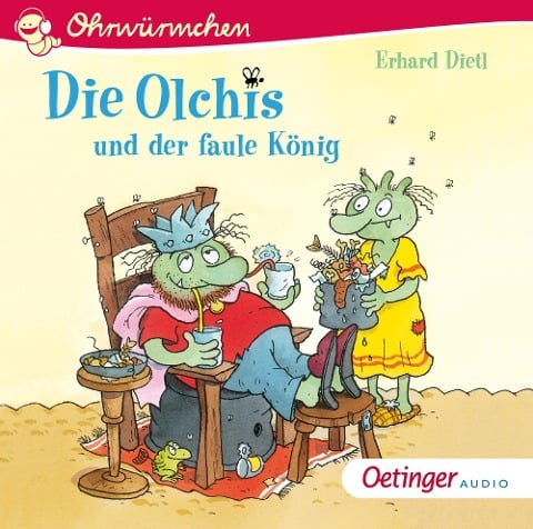 Die Olchis und der faule König - Erhard Dietl, Kay Poppe