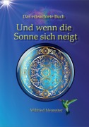 Cover-Bild zum Titel 'Und wenn die Sonne sich neigt...' von 'Wilfried Neureiter'