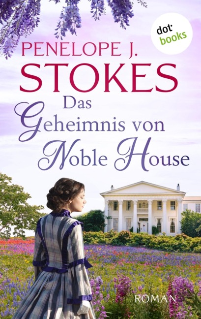 Das Geheimnis von Noble House - Penelope Stokes