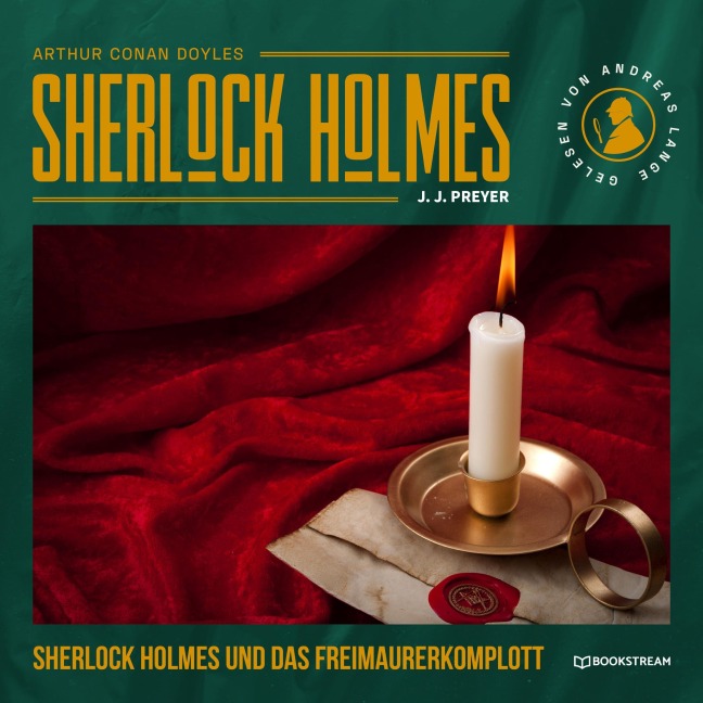 Sherlock Holmes und das Freimaurerkomplott - Arthur Conan Doyle, J. J. Preyer