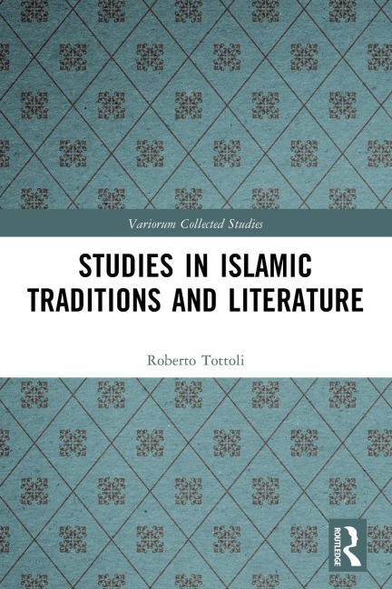 Studies in Islamic Traditions and Literature - Roberto Tottoli