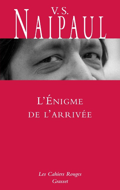 L'Enigme de l'arrivée - V. S. Naipaul