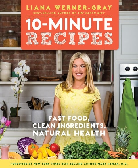 10-Minute Recipes - Liana Werner-Gray
