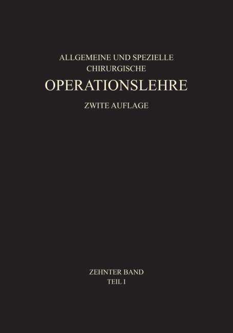 Allgemeiner Teil und die Operationen an der Oberen Extremität - Werner Wachsmuth, Martin Kirschner, Nicolai Gulecke
