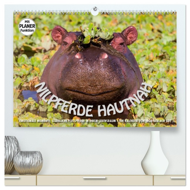 Emotionale Momente: Nilpferde hautnah (hochwertiger Premium Wandkalender 2026 DIN A2 quer), Kunstdruck in Hochglanz - Ingo Gerlach GDT