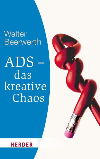 ADS - das kreative Chaos - Walter Beerwerth