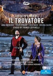 Il Trovatore - Netrebko/Eyvazov/Morandi/Orchestra Arena di Verona