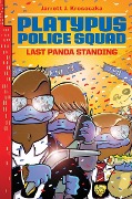 Platypus Police Squad: Last Panda Standing - Jarrett J Krosoczka