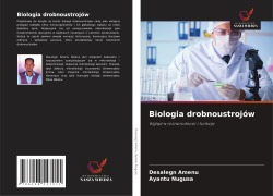 Cover-Bild zum Titel 'Biologia drobnoustrojów' von 'Desalegn Amenu, Ayantu Nugusa'