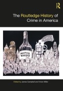Cover-Bild zum Titel 'The Routledge History of Crime in America' von ''