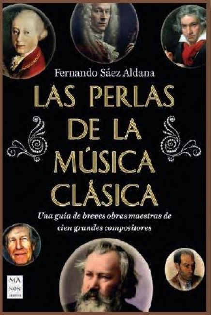 Las Perlas de la Música Clásica / The Pearls of Classical Music - Fernando Sáez Aldana