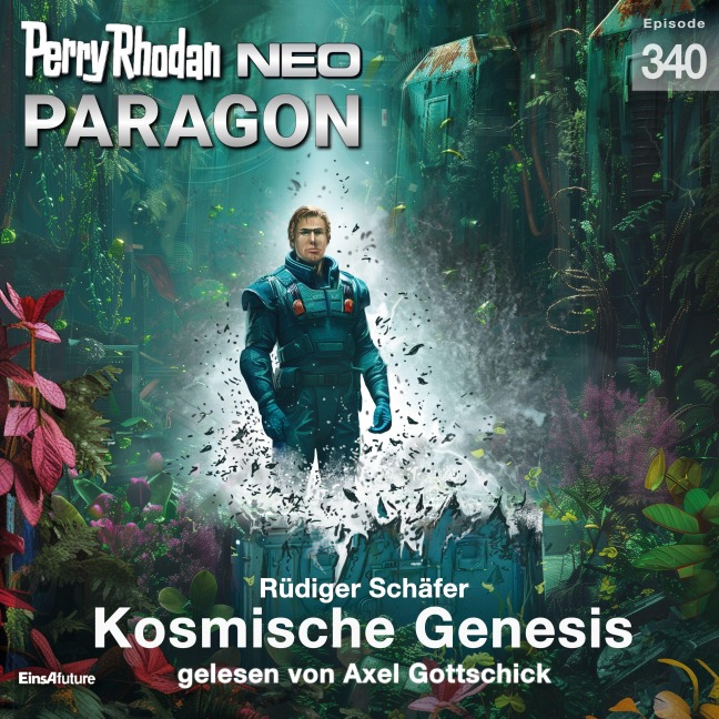 Perry Rhodan Neo 340: Kosmische Genesis - Rüdiger Schäfer