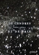 Cover-Bild zum Titel 'De cendres et de paix' von 'Robert Landais'