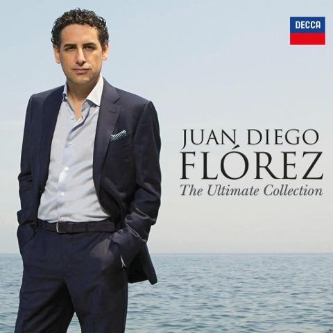 The Ultimate Collection-Juan Diego Florez - Juan Diego Florez