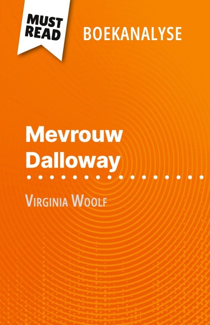 Mevrouw Dalloway van Virginia Woolf (Boekanalyse) - Mélanie Kuta