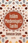 Islam Medeniyet Tarihi - Ramazan Sesen