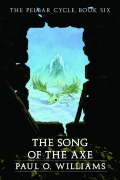 Cover-Bild zum Titel 'The Song of the Axe' von 'Paul O Williams'