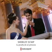 Cover-Bild zum Titel 'La prueba de ser princesa' von 'Shirley Jump'