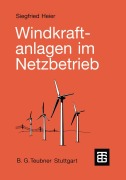 Cover-Bild zum Titel 'Windkraftanlagen im Netzbetrieb' von 'Siegfried Heier'