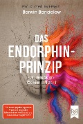 Cover-Bild zum Titel 'Das Endorphin-Prinzip' von 'Borwin Bandelow'