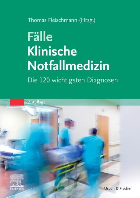 Fälle Klinische Notfallmedizin - 