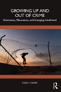 Cover-Bild zum Titel 'Growing Up and Out of Crime' von 'Elias Nader'