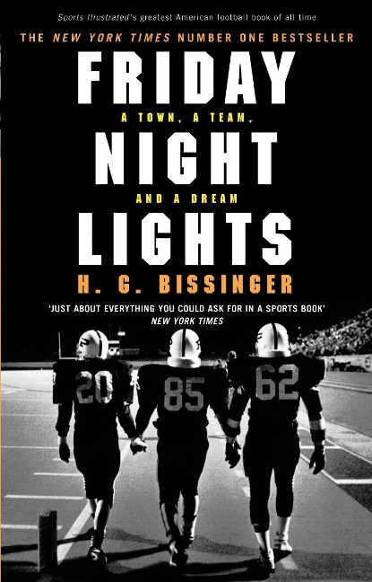 Friday Night Lights - H G Bissinger