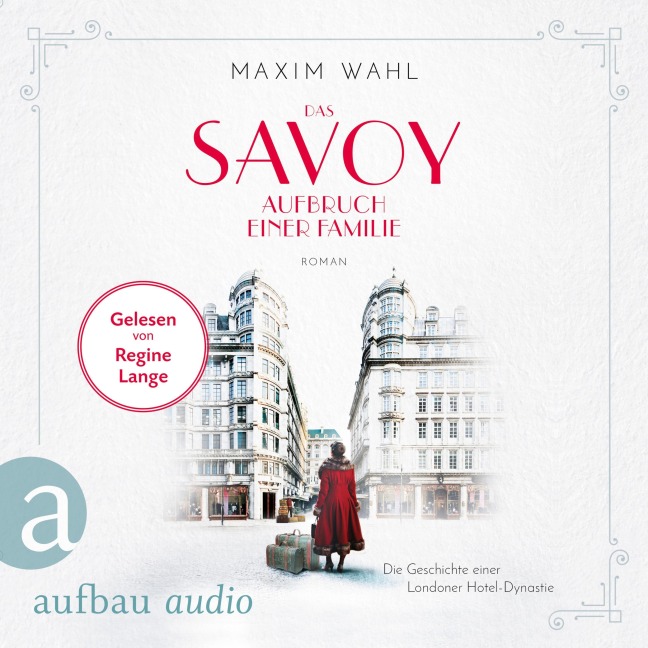 Das Savoy - Aufbruch einer Familie - Maxim Wahl