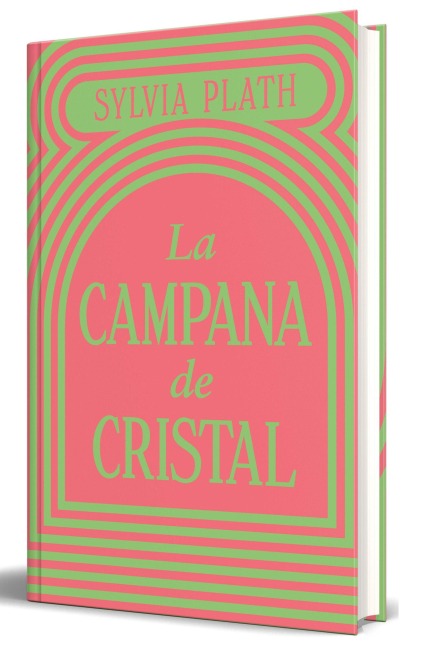 La Campana de Cristal / The Bell Jar - Sylvia Plath