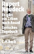 Es gibt ein Leben nach Assad - Rupert Neudeck