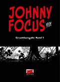 Cover-Bild zum Titel 'Johnny Focus Gesamtausgabe Band 1' von 'Attilio Micheluzzi'
